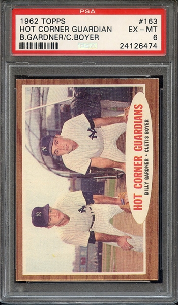 1962 TOPPS 163 HOT CORNER GUARDIANS B.GARDNER/C.BOYER PSA EX-MT 6