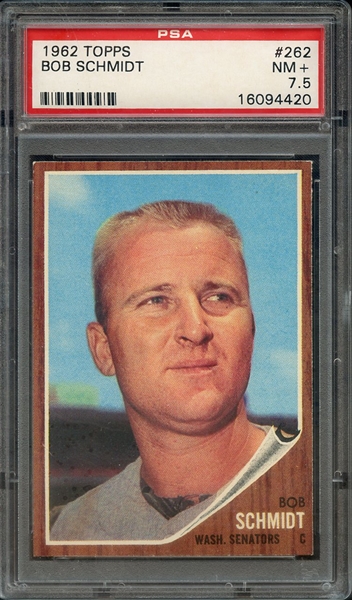 1962 TOPPS 262 BOB SCHMIDT PSA NM+ 7.5