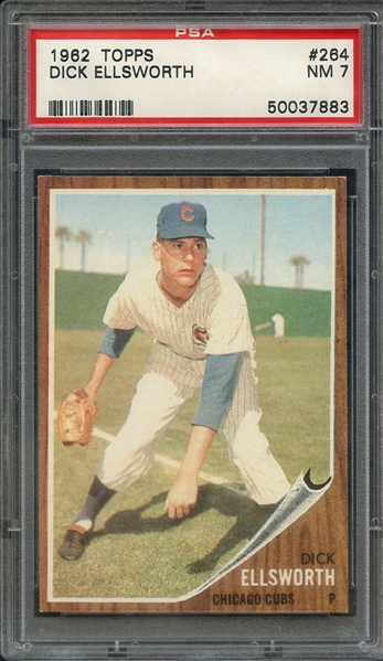 1962 TOPPS 264 DICK ELLSWORTH PSA NM 7