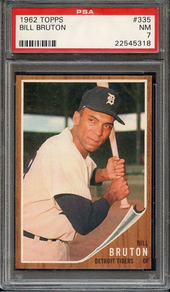 1962 TOPPS 335 BILL BRUTON PSA NM 7