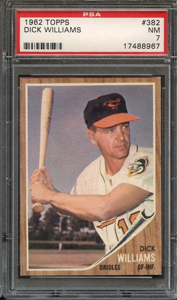 1962 TOPPS 382 DICK WILLIAMS PSA NM 7