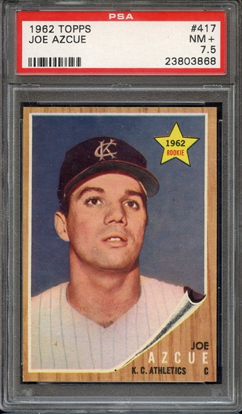 1962 TOPPS 417 JOE AZCUE PSA NM+ 7.5