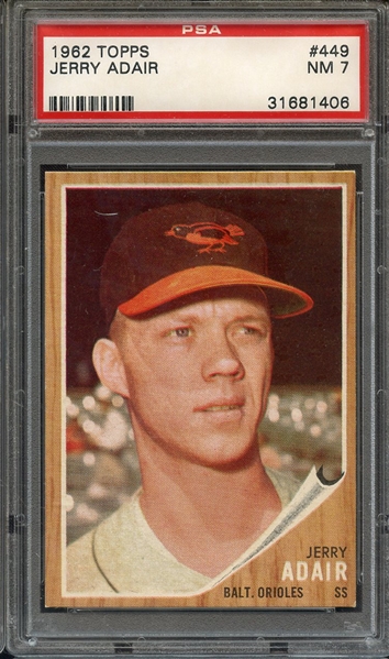 1962 TOPPS 449 JERRY ADAIR PSA NM 7