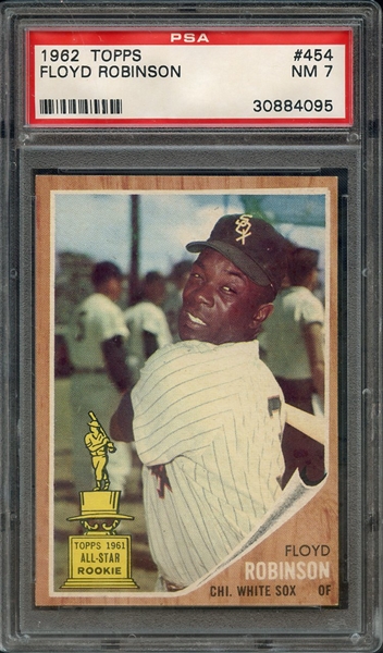 1962 TOPPS 454 FLOYD ROBINSON PSA NM 7