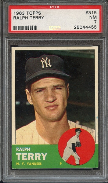 1963 TOPPS 315 RALPH TERRY PSA NM 7