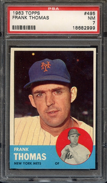 1963 TOPPS 495 FRANK THOMAS PSA NM 7