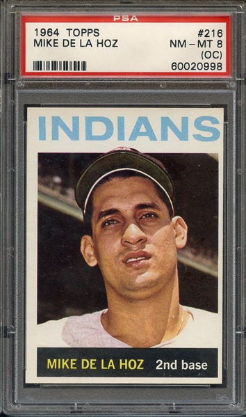 1964 TOPPS 216 MIKE DE LA HOZ PSA NM-MT 8 (OC)