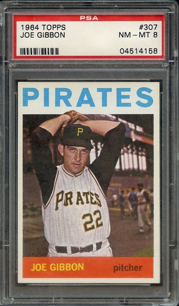 1964 TOPPS 307 JOE GIBBON PSA NM-MT 8