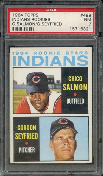 1964 TOPPS 499 INDIANS ROOKIES C.SALMON/G.SEYFRIED PSA NM 7