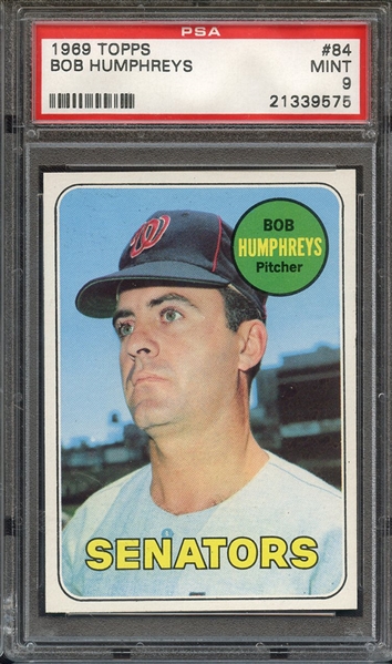 1969 TOPPS 84 BOB HUMPHREYS PSA MINT 9