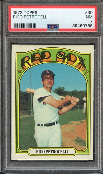 1972 TOPPS 30 RICO PETROCELLI PSA NM 7