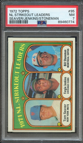 1972 TOPPS 95 NL STRIKEOUT LEADERS SEAVER/JENKINS/STONEMAN PSA NM 7