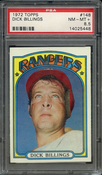 1972 TOPPS 148 DICK BILLINGS PSA NM-MT+ 8.5