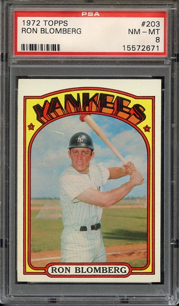 1972 TOPPS 203 RON BLOMBERG PSA NM-MT 8