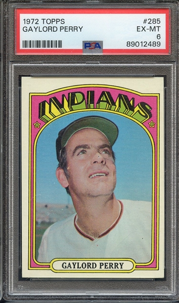 1972 TOPPS 285 GAYLORD PERRY PSA EX-MT 6