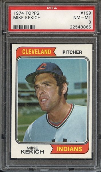 1974 TOPPS 199 MIKE KEKICH PSA NM-MT 8