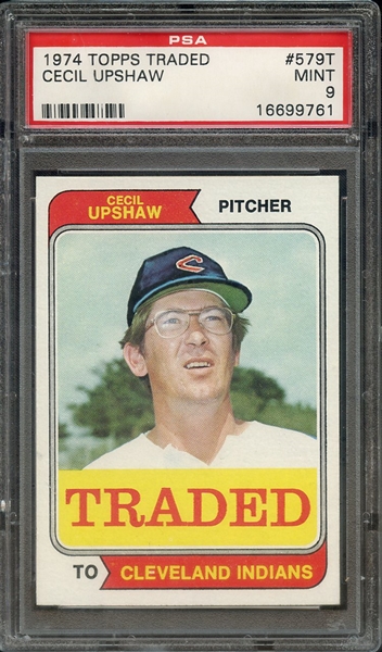 1974 TOPPS TRADED 579T CECIL UPSHAW PSA MINT 9