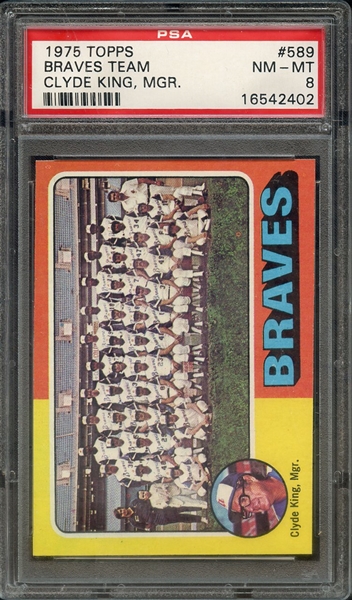 1975 TOPPS 589 BRAVES TEAM CLYDE KING, MGR. PSA NM-MT 8