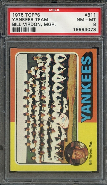 1975 TOPPS 611 YANKEES TEAM BILL VIRDON, MGR. PSA NM-MT 8