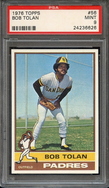 1976 TOPPS 56 BOB TOLAN PSA MINT 9