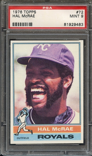 1976 TOPPS 72 HAL McRAE PSA MINT 9