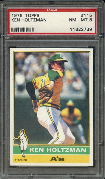 1976 TOPPS 115 KEN HOLTZMAN PSA NM-MT 8