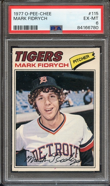 1977 O-PEE-CHEE 115 MARK FIDRYCH PSA EX-MT 6