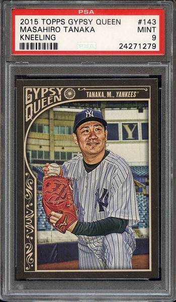 2015 TOPPS GYPSY QUEEN 143 MASAHIRO TANAKA KNEELING PSA MINT 9