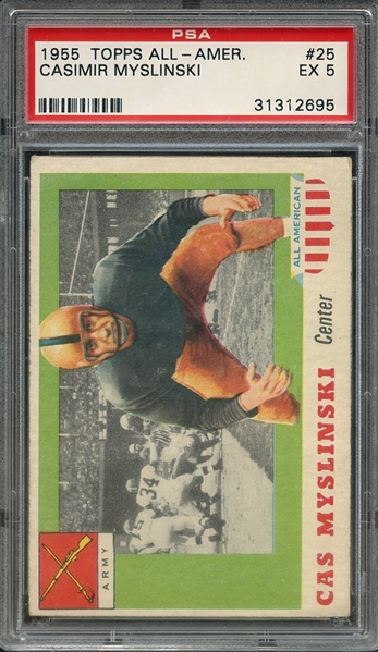 1955 TOPPS ALL-AMER. 25 CASIMIR MYSLINSKI PSA EX 5