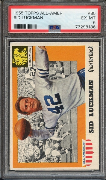 1955 TOPPS ALL-AMER. 85 SID LUCKMAN PSA EX-MT 6