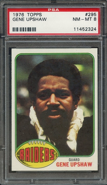 1976 TOPPS 295 GENE UPSHAW PSA NM-MT 8