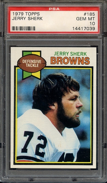 1979 TOPPS 185 JERRY SHERK PSA GEM MT 10