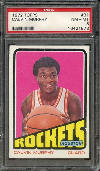 1972 TOPPS 31 CALVIN MURPHY PSA NM-MT 8