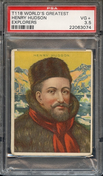 1910 T118 WORLD'S GREATEST EXPLORERS HENRY HUDSON EXPLORERS PSA VG+ 3.5