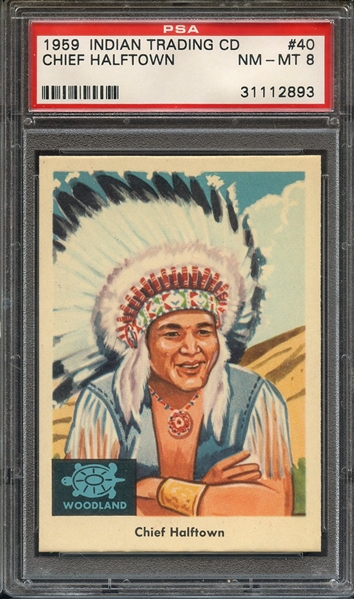 1959 INDIAN TRADING CARD 40 CHIEF HALFTOWN PSA NM-MT 8