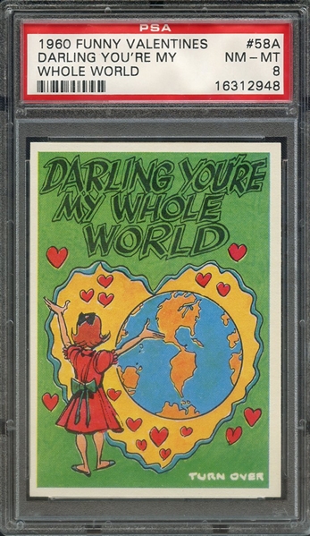 1960 FUNNY VALENTINES 58A DARLING YOU'RE MY WHOLE WORLD PSA NM-MT 8