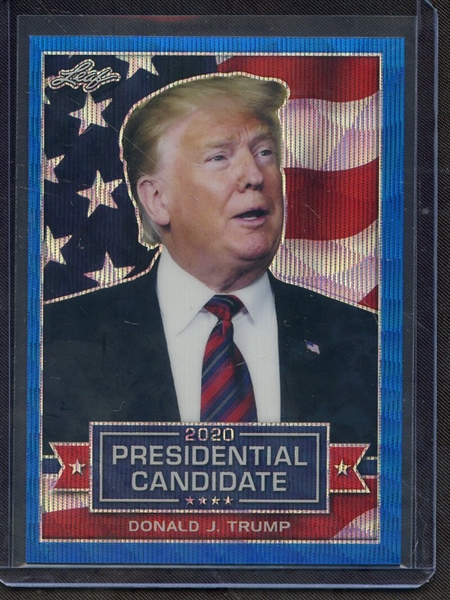 2019 LEAF 2020 PRESIDENTIAL CANDIDATES BLUE PRISMATIC WAVE DONALD J TRUMP 4/20