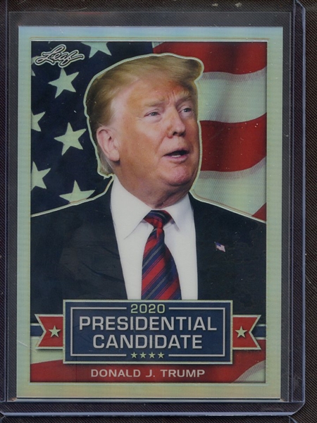 2019 LEAF 2020 PRESIDENTIAL CANDIDATES SILVER PRISMATIC DONALD J TRUMP