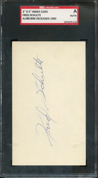 FRED SCHULTE SIGNED 3 X 5 INDEX CARD SGC AUTHENTIC