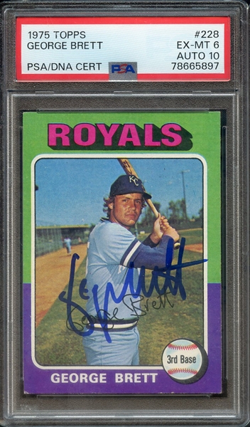 1975 TOPPS 228 SIGNED GEORGE BRETT PSA EX-MT 6 PSA/DNA AUTO 10