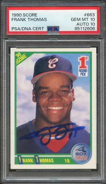 1990 SCORE 663 SIGNED FRANK THOMAS PSA GEM MT 10 PSA/DNA AUTO 10