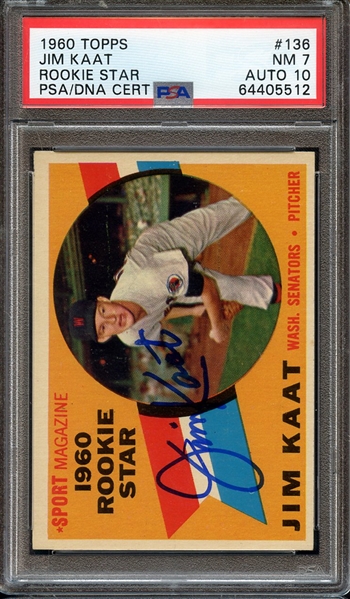 1960 TOPPS 136 SIGNED JIM KAAT PSA NM 7 PSA/DNA AUTO 10