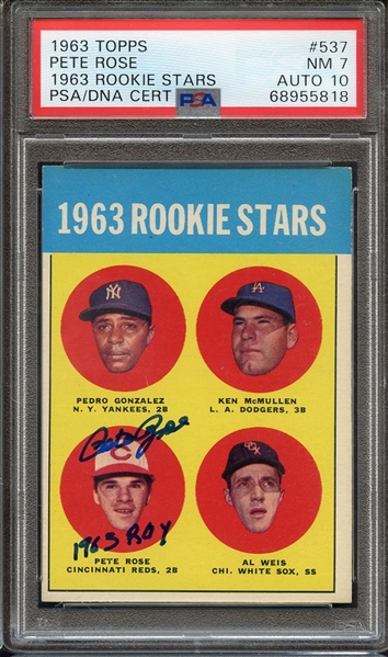 1963 TOPPS 537 SIGNED PETE ROSE 1963 ROY PSA NM 7 PSA/DNA AUTO 10