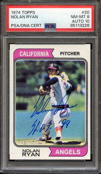 1974 TOPPS 20 SIGNED NOLAN RYAN HOF 99 PSA NM-MT 8 PSA/DNA AUTO 10