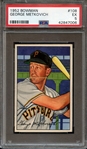 1952 BOWMAN 108 GEORGE METKOVICH PSA EX 5