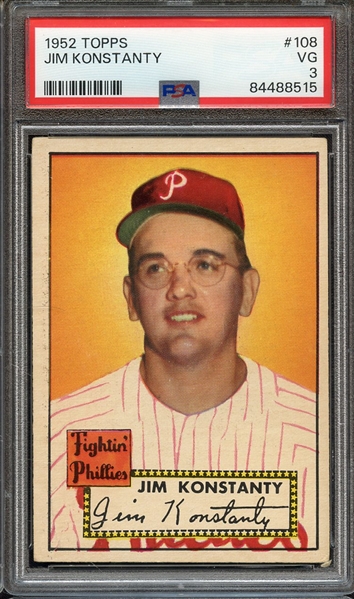 1952 TOPPS 108 JIM KONSTANTY PSA VG 3