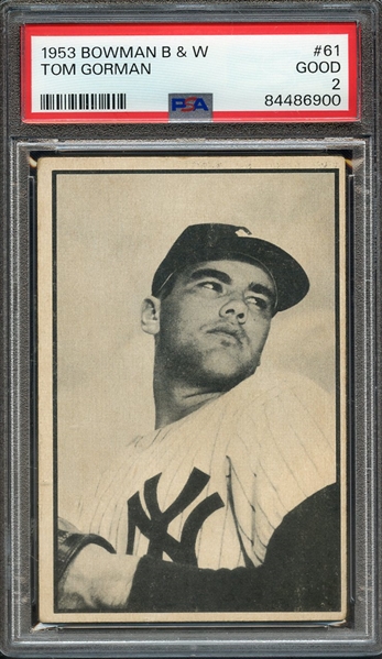 1953 BOWMAN B & W 61 TOM GORMAN PSA GOOD 2