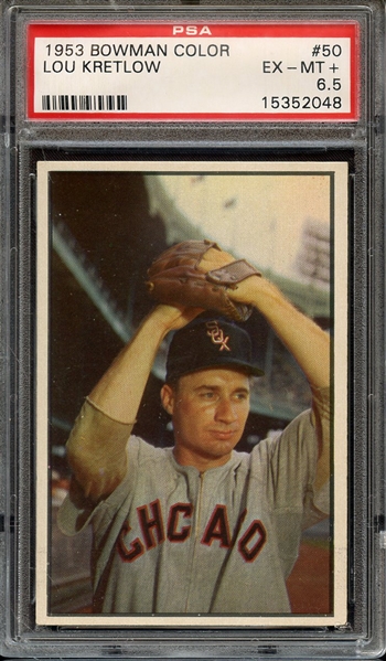 1953 BOWMAN COLOR 50 LOU KRETLOW PSA EX-MT+ 6.5