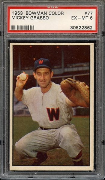 1953 BOWMAN COLOR 77 MICKEY GRASSO PSA EX-MT 6