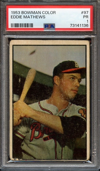 1953 BOWMAN COLOR 97 EDDIE MATHEWS PSA PR 1